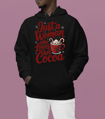 Christmas Gift for Her: Just a Woman Who Loves Hot Cocoa – Cozy Holiday Cheer Hoodie