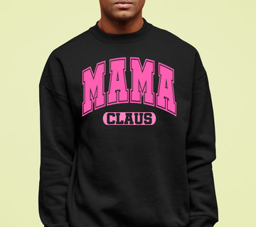 Mama Claus Christmas Joy Gift for Mom | Cozy Holiday Theme for Mom - Seasonal Cheer Sweatshirt