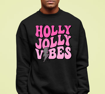 Holly Jolly Vibes Christmas Mood - Festive Seasonal Cheer, Cozy Holiday Spirit, Gift Idea for Winter Nights Sweatshirt