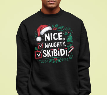 Christmas Naughty or Nice Keepsake | Festive Holiday Charm for Season’s Cheer, Skibidi Inspired Fun Gift Idea Sweatshirt