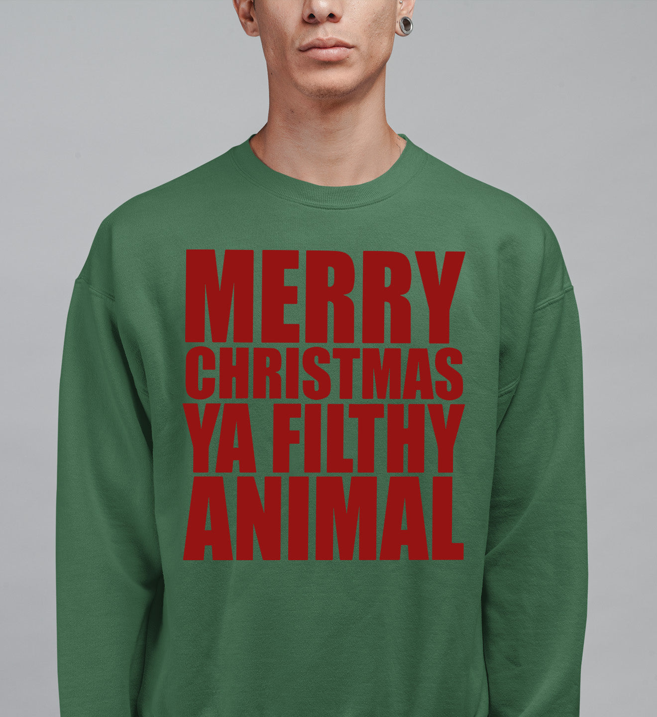 Merry Christmas Ya Filthy Animals - Humorous Holiday Movie Quote Gift Idea, Classic Christmas Laugh Sweatshirt