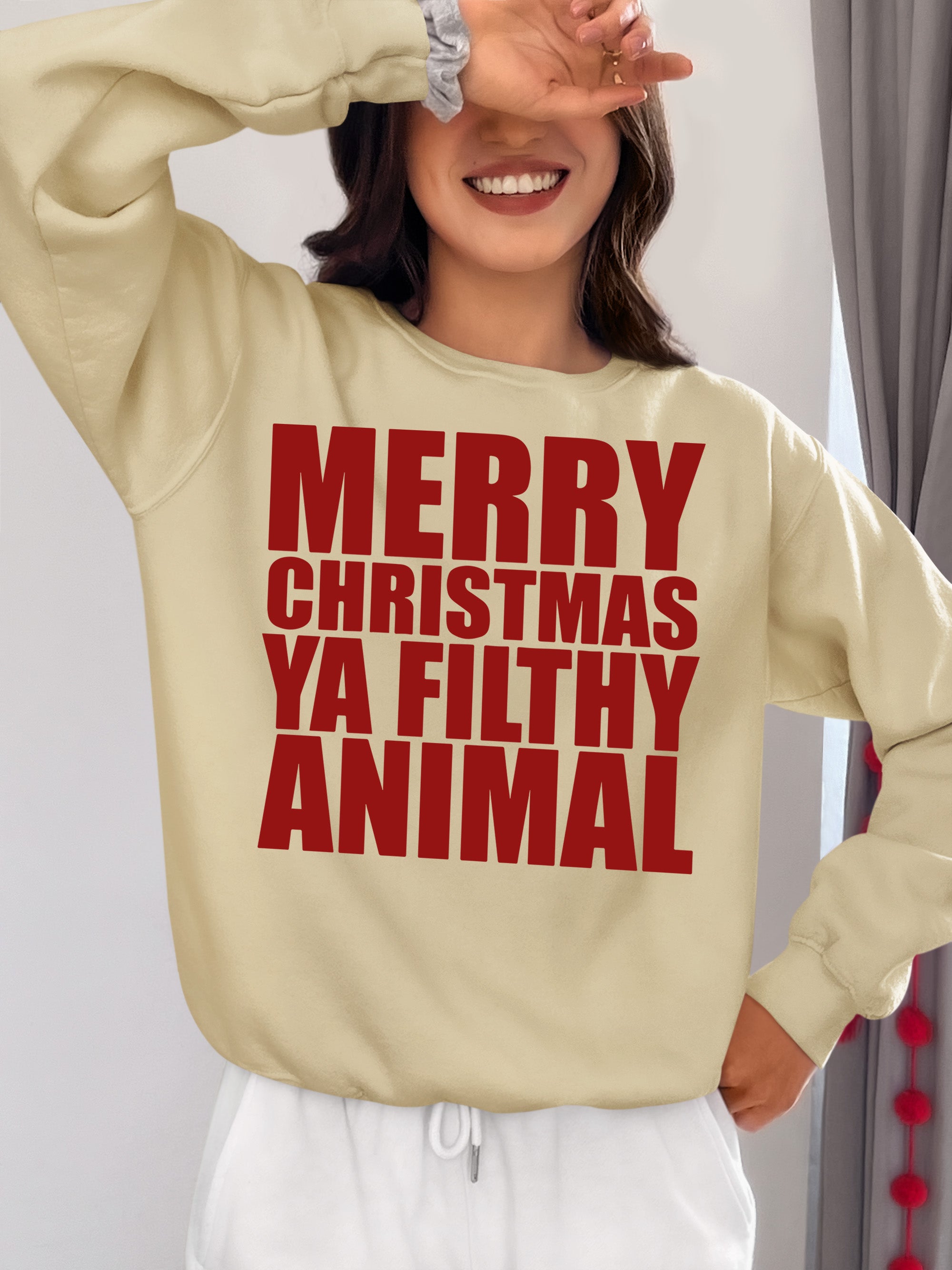 Merry Christmas Ya Filthy Animals - Humorous Holiday Movie Quote Gift Idea, Classic Christmas Laugh Sweatshirt