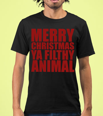 Merry Christmas Ya Filthy Animals - Humorous Holiday Movie Quote Gift Idea, Classic Christmas Laugh T-Shirt