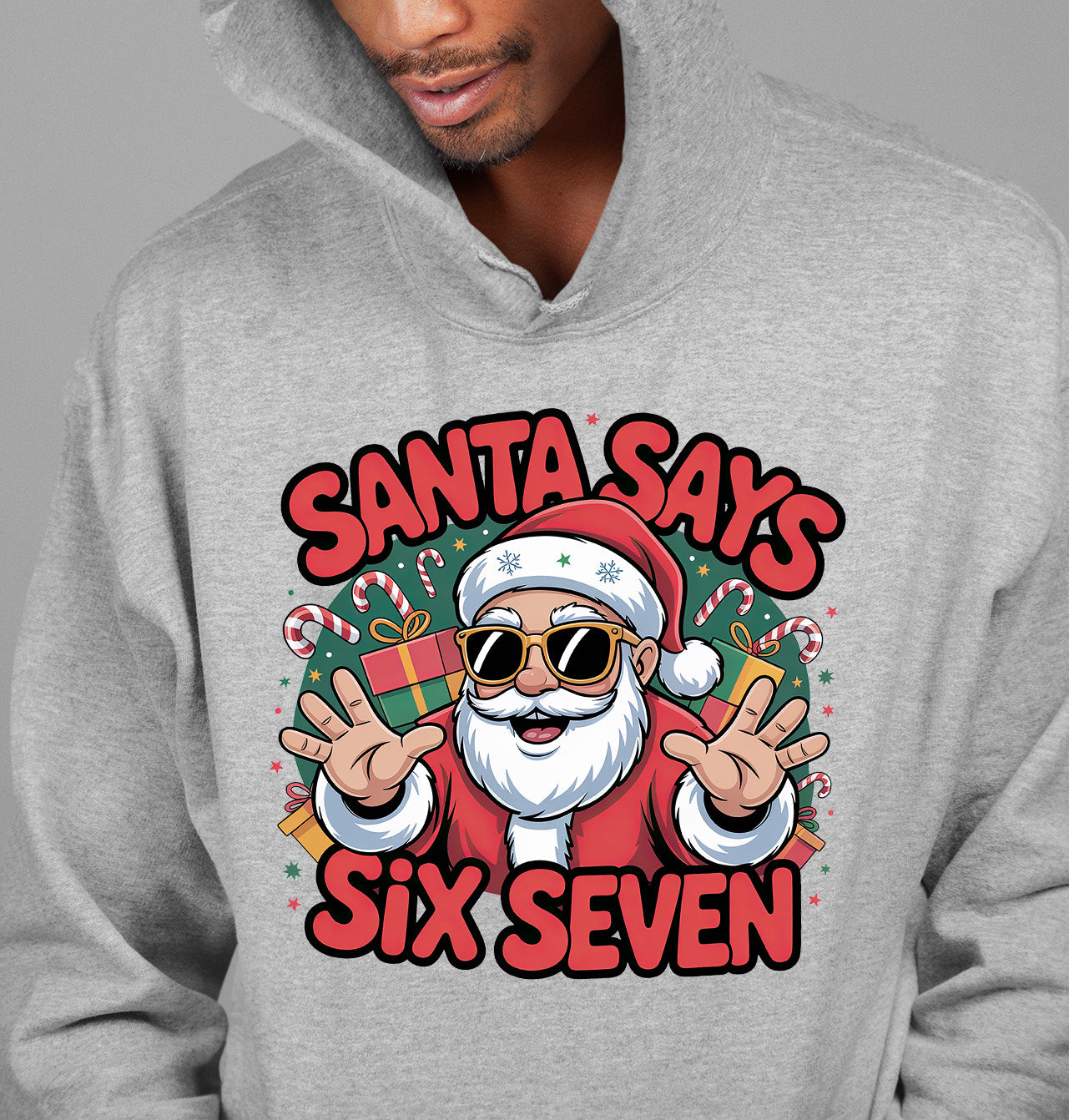 Santa Says Six Seven - Christmas Phrase for Festive Season Gift, Sticker, or Apparel Hoodie