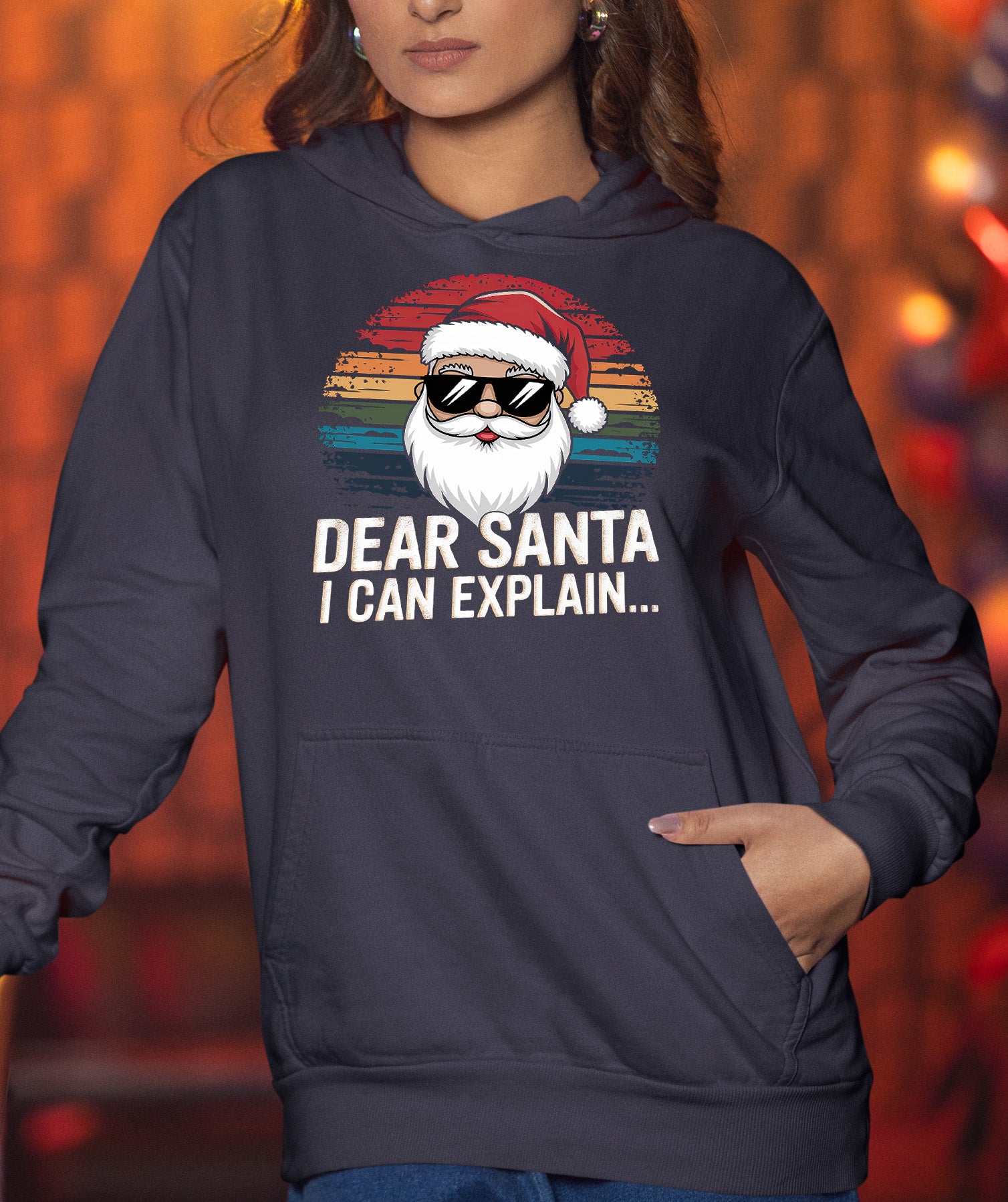 Dear Santa I Can Explain - Funny Christmas Gift Quote for Holiday Cheer & Santa Humor Hoodie