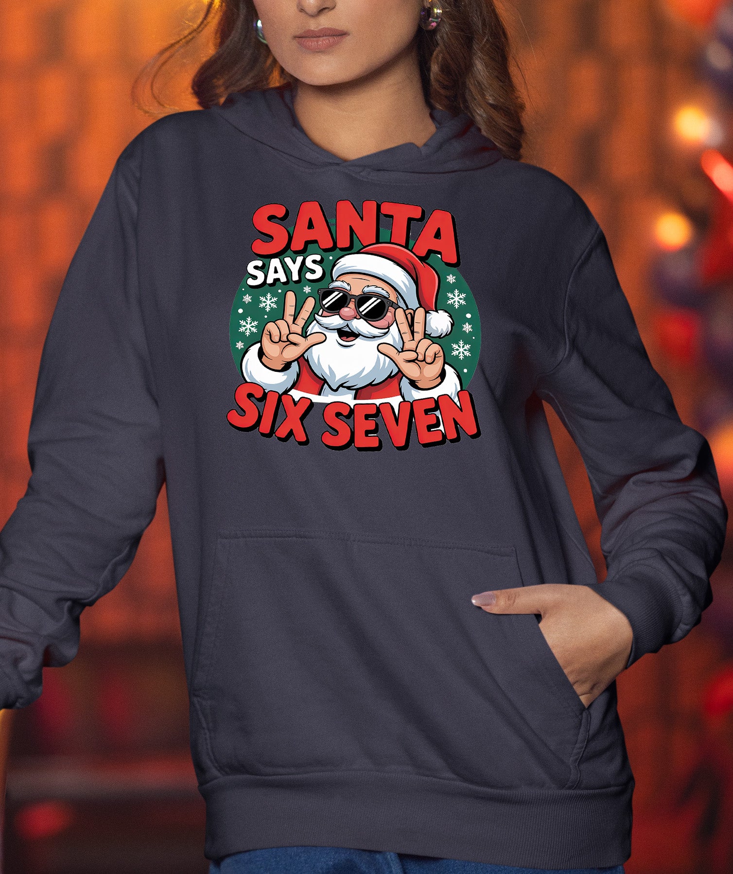 Santa Says Six Seven Piece Holiday Collection for Christmas Cheer - Gift Idea Hoodie