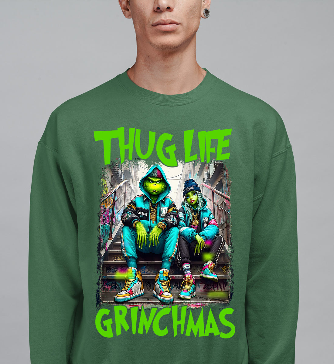 Thug Life Grinchmas | Christmas Meme Graphics for Holiday Crafts and Gifts | Grinch Humor Theme Sweatshirt