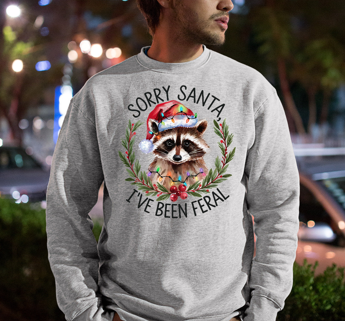 Sorry Santa, I’ve Been Fereal — Christmas Themed Quote for Festive DIY Creations, Holiday Cheer Gift Idea Sweatshirt