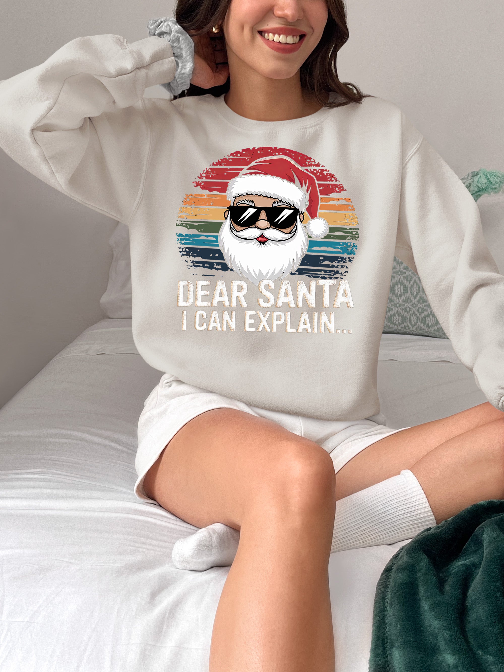 Dear Santa I Can Explain - Funny Christmas Gift Quote for Holiday Cheer & Santa Humor Sweatshirt
