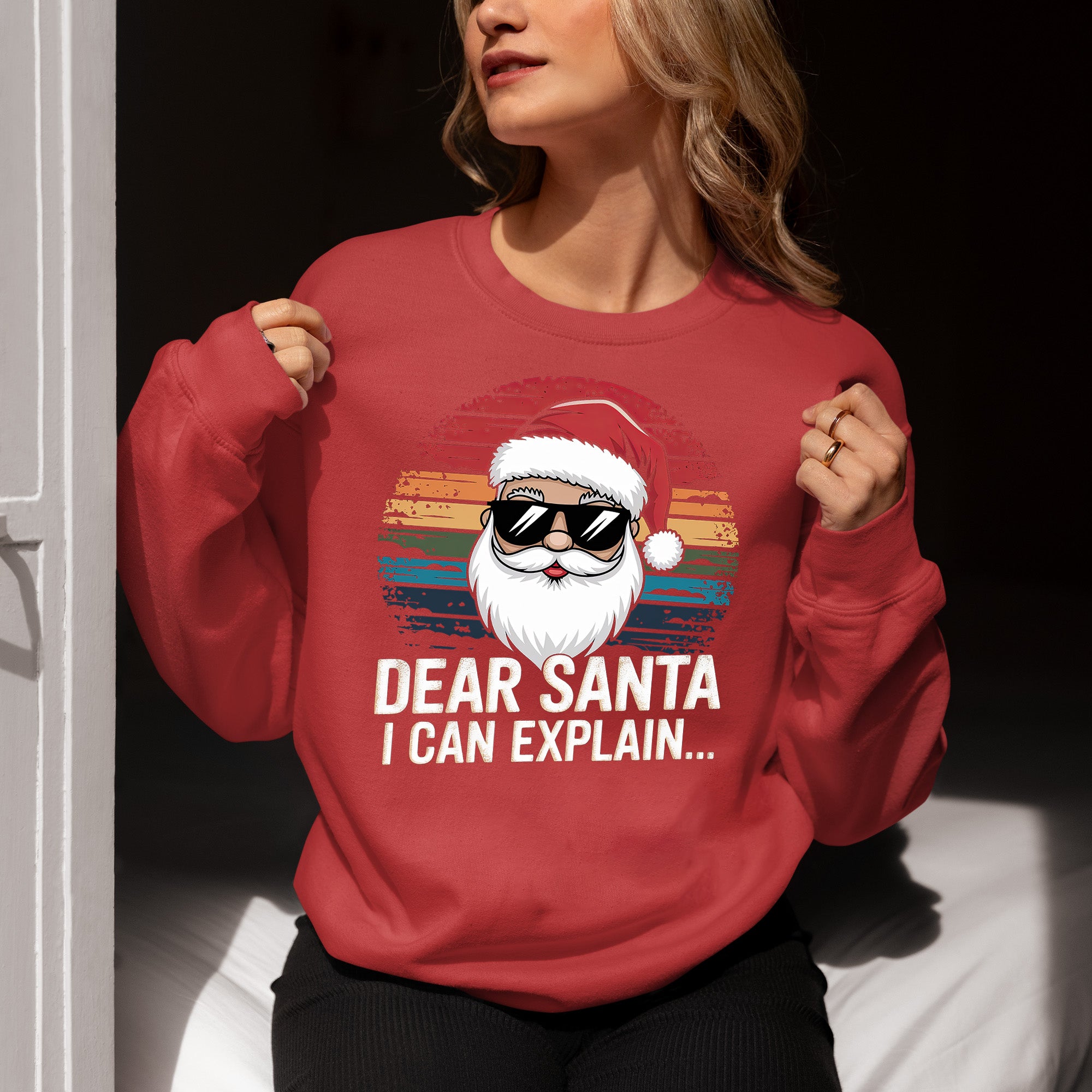 Dear Santa I Can Explain - Funny Christmas Gift Quote for Holiday Cheer & Santa Humor Sweatshirt