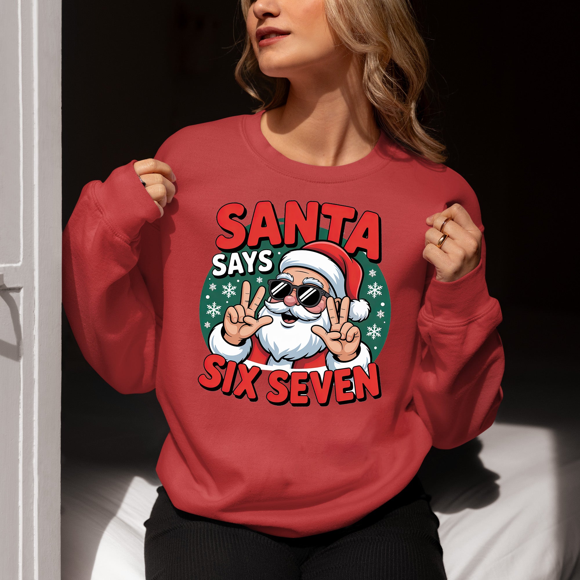 Santa Says Six Seven Piece Holiday Collection for Christmas Cheer - Gift Idea Sweatshirt