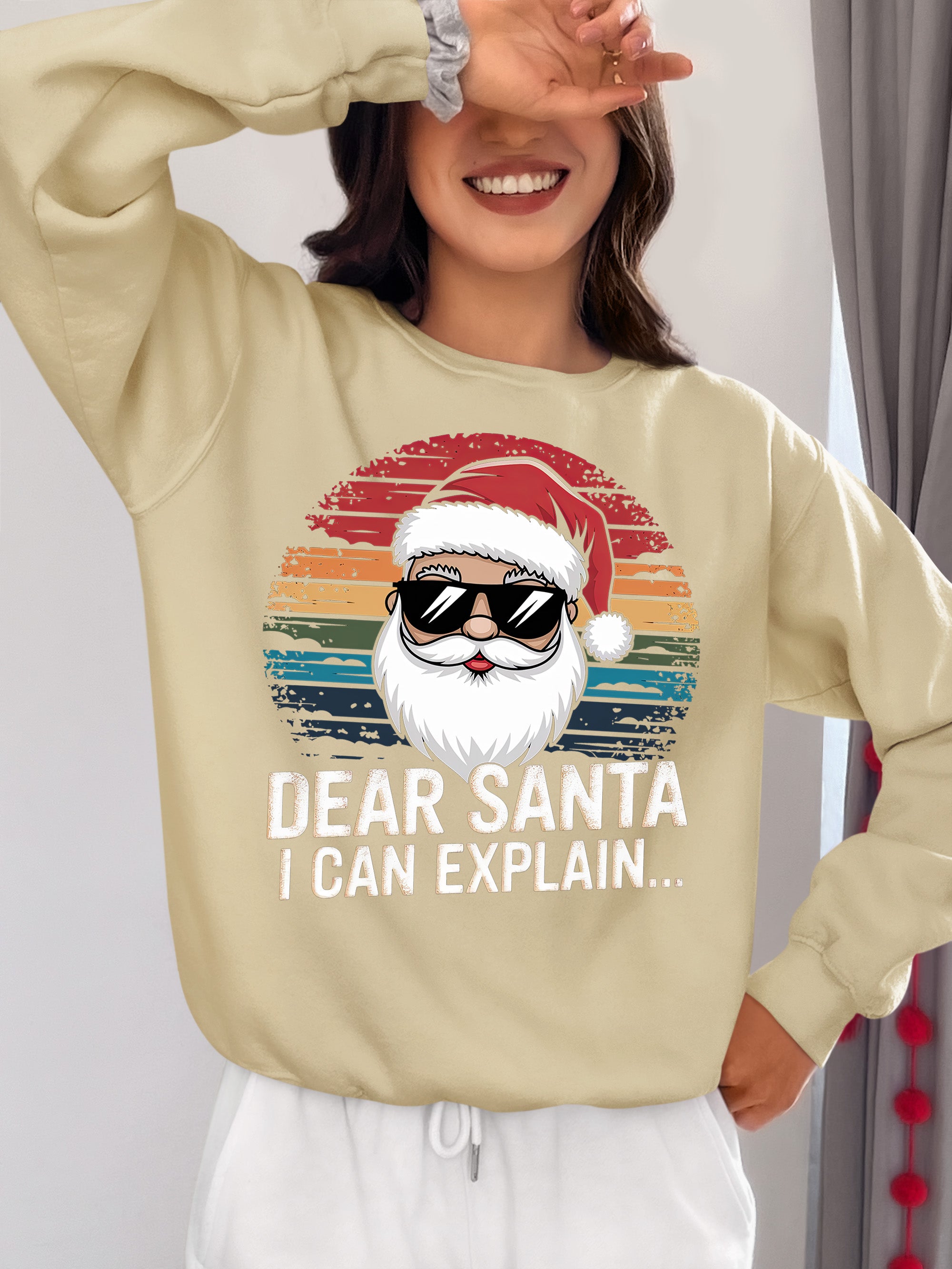 Dear Santa I Can Explain - Funny Christmas Gift Quote for Holiday Cheer & Santa Humor Sweatshirt