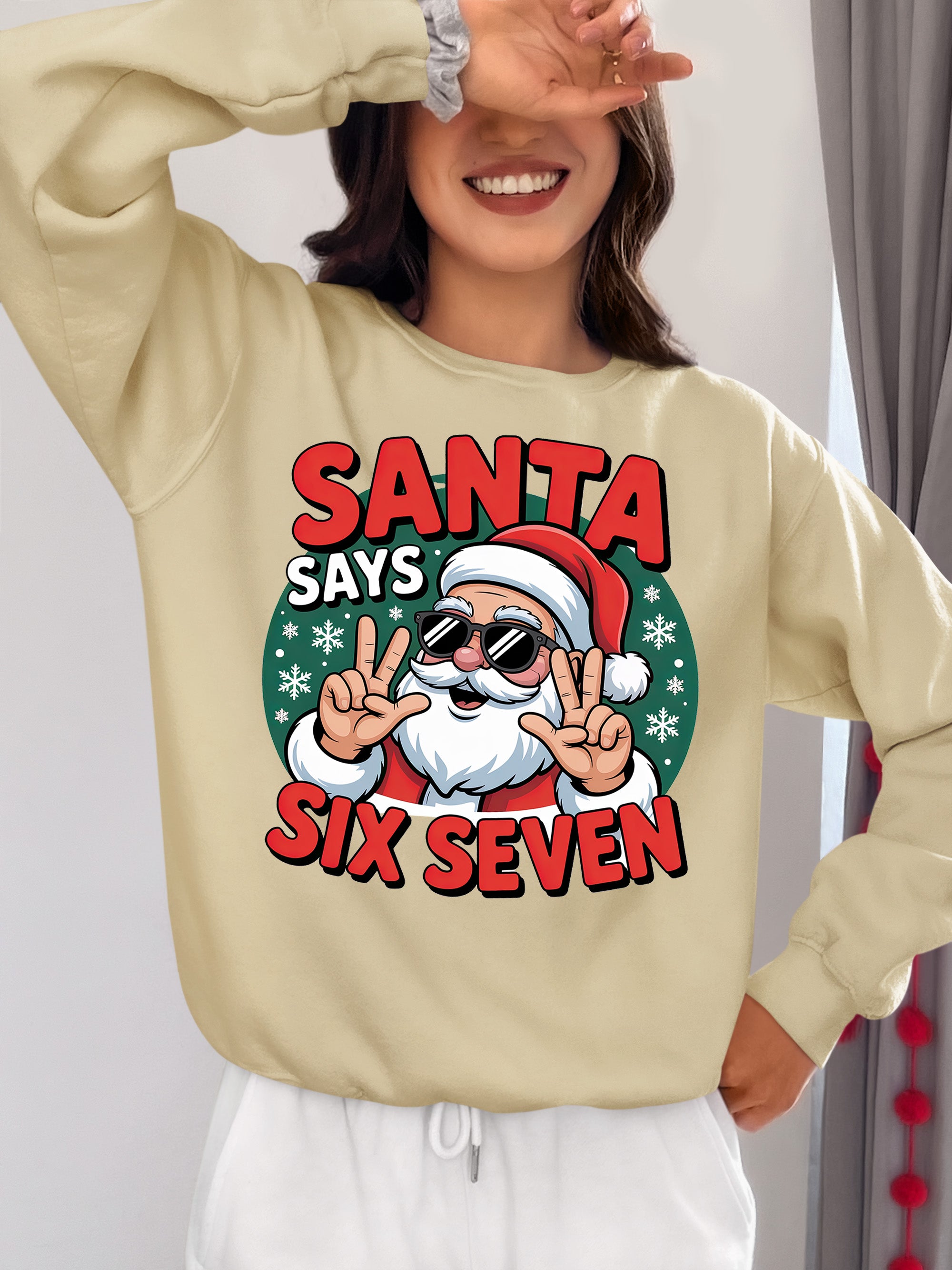 Santa Says Six Seven Piece Holiday Collection for Christmas Cheer - Gift Idea Sweatshirt