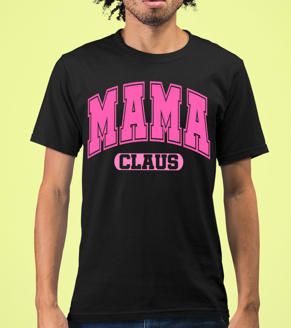 Mama Claus Christmas Joy Gift for Mom | Cozy Holiday Theme for Mom - Seasonal Cheer T-Shirt