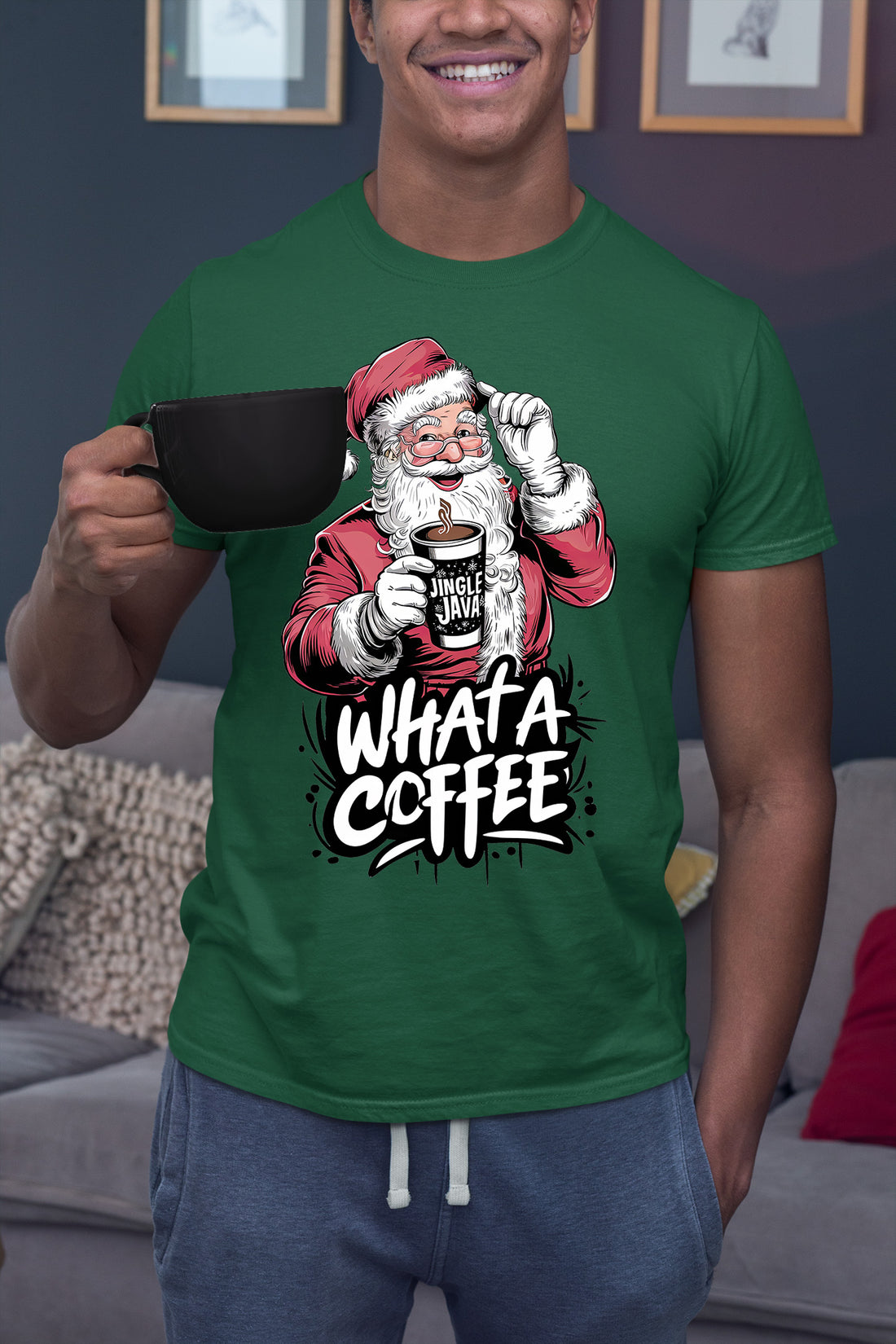 What a Coffee Christmas Mug - Festive Holiday Caffeine Quote Gift for Coffee Lovers T-Shirt