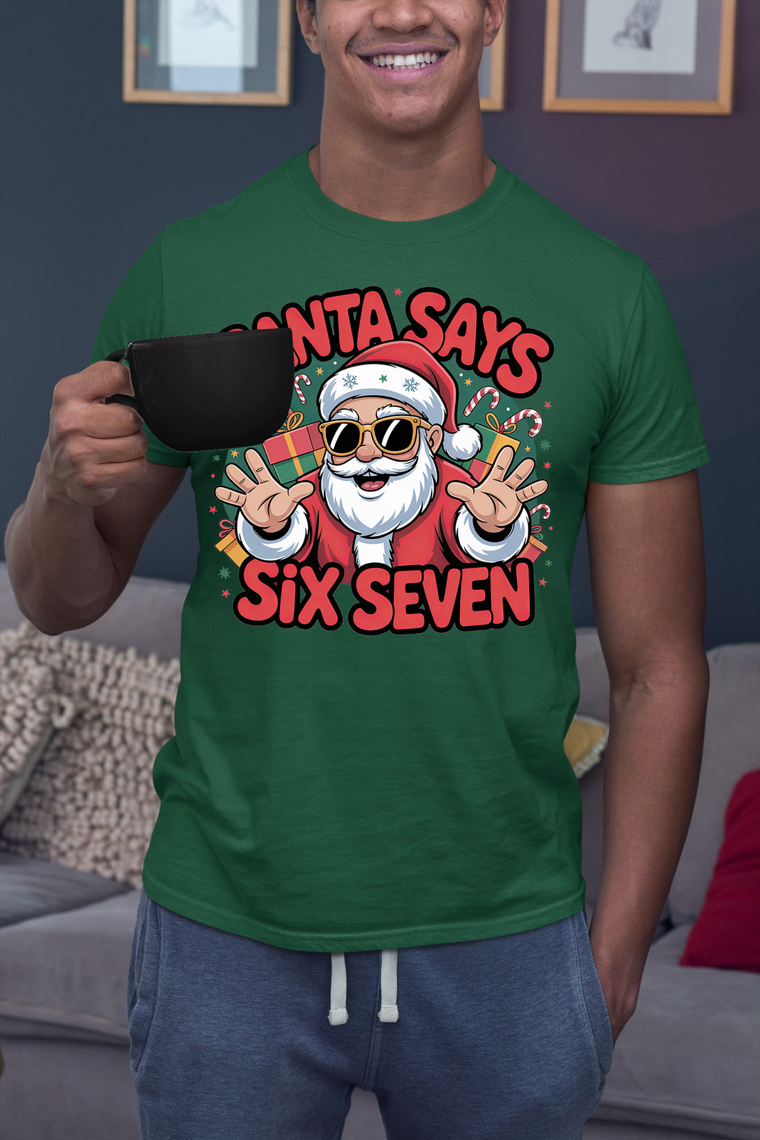 Santa Says Six Seven - Christmas Phrase for Festive Season Gift, Sticker, or Apparel T-Shirt