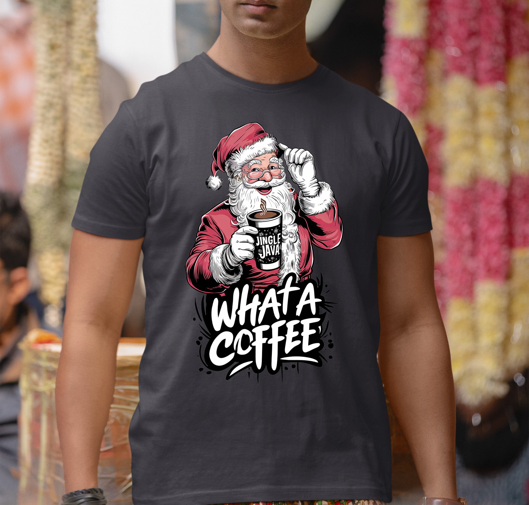 What a Coffee Christmas Mug - Festive Holiday Caffeine Quote Gift for Coffee Lovers T-Shirt