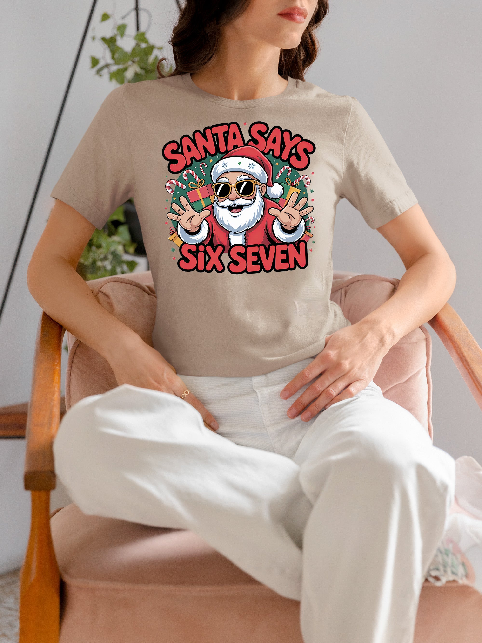 Santa Says Six Seven - Christmas Phrase for Festive Season Gift, Sticker, or Apparel T-Shirt